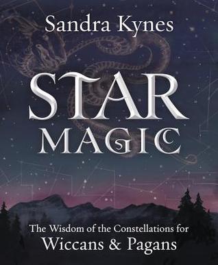 Star Magic: The Wisdom of the Constellations for Pagans and Wiccans | O#Religion