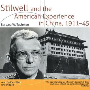 Stilwell and the American Experience in China, 1911-45 | O#MilitaryHistory
