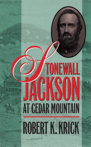 Stonewall Jackson at Cedar Mountain | O#CIVILWAR
