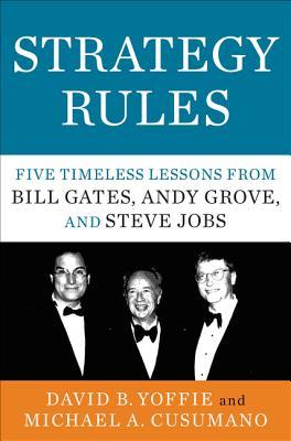 Strategy Rules: Five Timeless Lessons from Bill Gates, Andy Grove, and Steve Jobs | O#MANAGEMENT