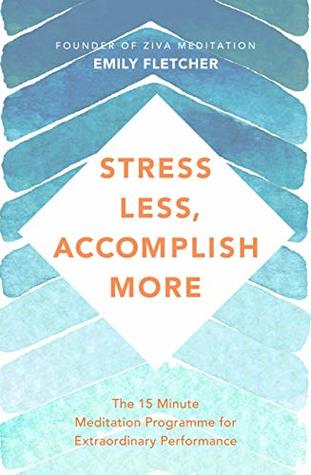 Stress Less, Accomplish More | O#Psychology