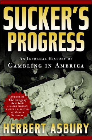Sucker’s Progress: An Informal History of Gambling in America | O#TrueCrime