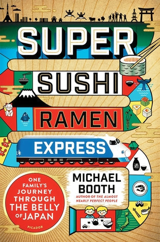 Super Sushi Ramen Express: One Family’s Journey Through the Belly of Japan | O#Travel