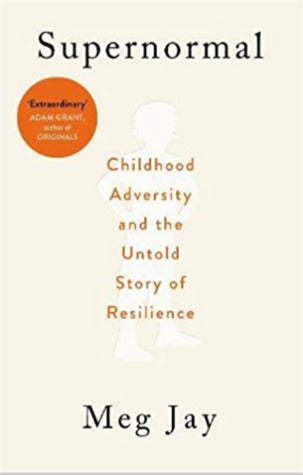Supernormal: The Untold Story of Adversity and Resilience | O#Psychology