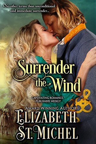 Surrender the Wind (Surrender, #1) | O#CIVILWAR