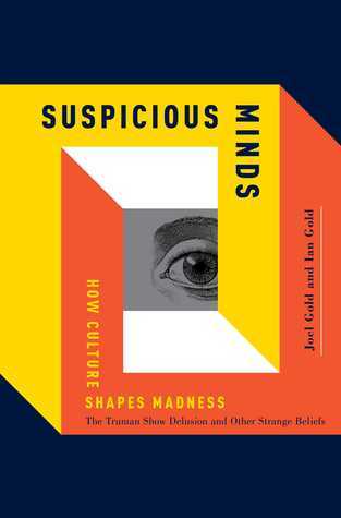 Suspicious Minds: How Culture Shapes Madness | O#MentalHealth