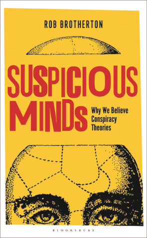 Suspicious Minds: Why We Believe Conspiracy Theories | O#Sociology