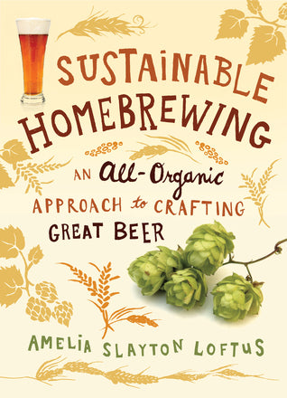 Sustainable Homebrewing: An All-Organic Approach to Crafting Great Beer | O#Environment