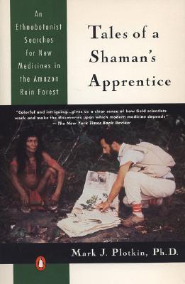 Tales of a Shaman’s Apprentice: An Ethnobotanist Searches for New Medicines in the Rain Forest | O#Environment