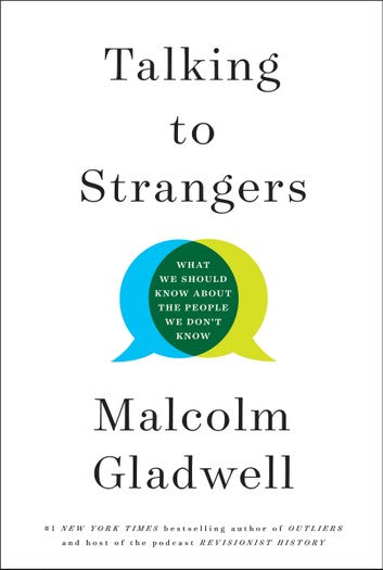 Talking to Strangers: What We Should Know about the People We Don’t Know | O#Sociology
