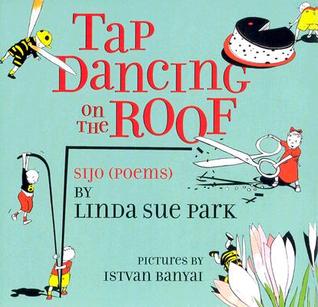 Tap Dancing on the Roof: Sijo | O#Poetry