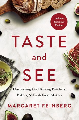 Taste and See: Discovering God among Butchers, Bakers, and Fresh Food Makers | O#Religion
