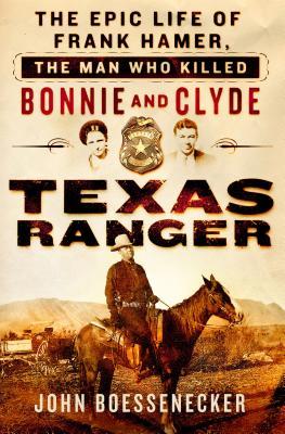 Texas Ranger: The Epic Life of Frank Hamer, the Man Who Killed Bonnie and Clyde | O#TrueCrime
