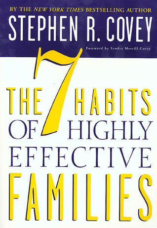 The 7 Habits of Highly Effective Families: Creating a Nurturing Family in a Turbulent World | O#SelfHelp