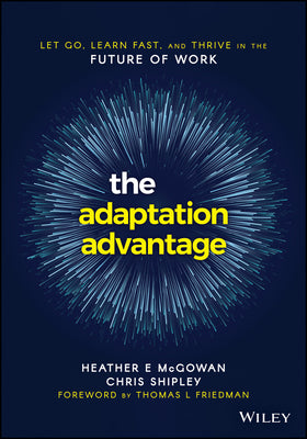 The Adaptation Advantage: Let Go, Learn Fast, and Thrive in the Future of Work | O#MANAGEMENT