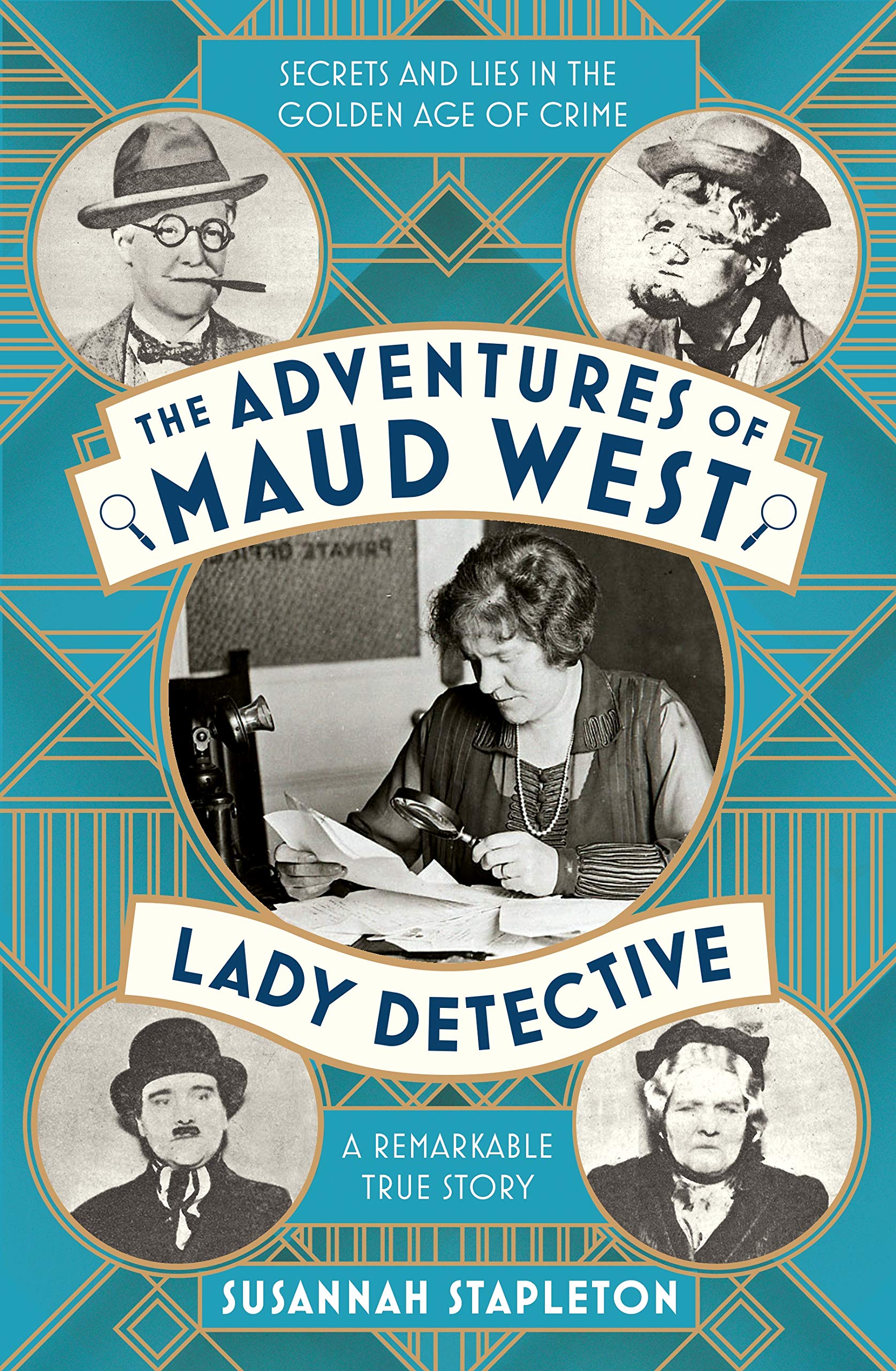 The Adventures of Maud West, Lady Detective: Secrets and Lies in the Golden Age of Crime | O#TrueCrime