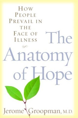The Anatomy of Hope: How People Prevail in the Face of Illness | O#Psychology