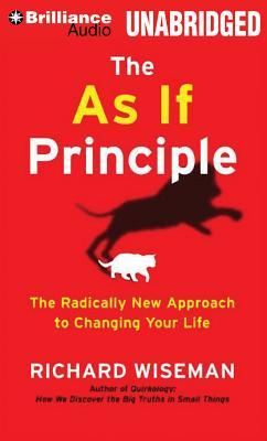 The As If Principle: The Radically New Approach to Changing Your Life | O#Psychology