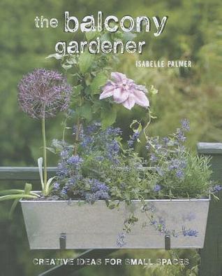 The Balcony Gardener: Creative ideas for small spaces | O#Environment
