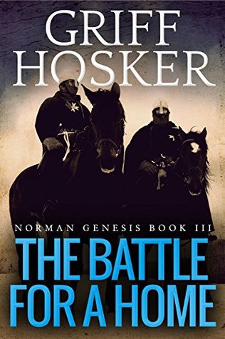 The Battle For A Home (Norman Genesis #3) | O#Medieval