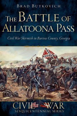 The Battle of Allatoona Pass: Civil War Skirmish in Bartow County, Georgia | O#CIVILWAR