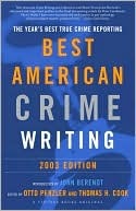 The Best American Crime Writing: 2003 Edition: The Year’s Best True Crime Reporting | O#TrueCrime