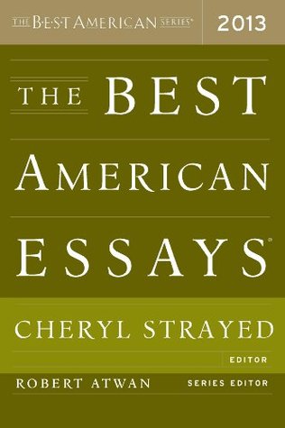 The Best American Essays 2013 by Robert Atwan | O#Autobiography
