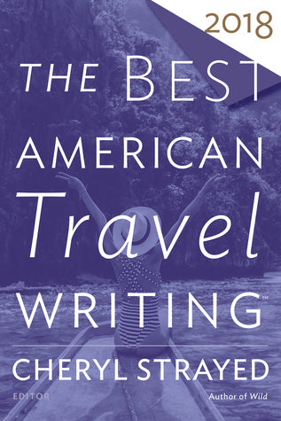 The Best American Travel Writing 2018 | O#Travel