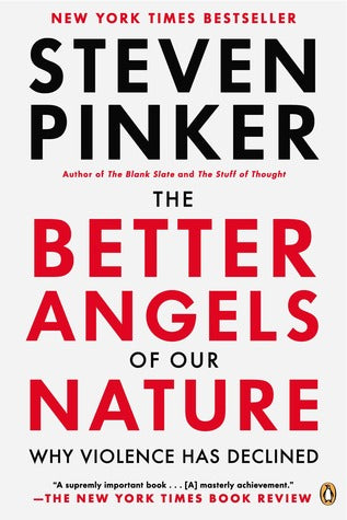 The Better Angels of Our Nature: Why Violence Has Declined | O#Sociology