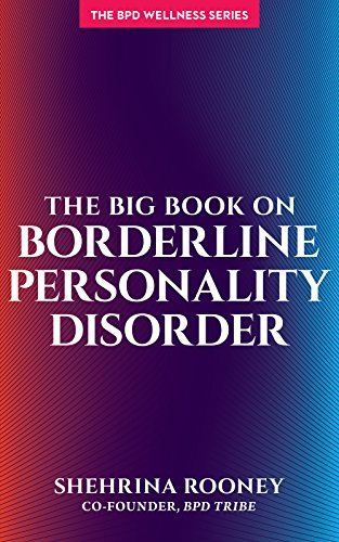 The Big Book on Borderline Personality Disorder (Bpd Wellness) | O#MentalHealth