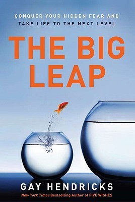The Big Leap: Conquer Your Hidden Fear and Take Life to the Next Level | O#Psychology