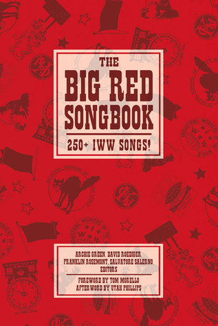 The Big Red Songbook: 250+ IWW Songs! | O#Poetry