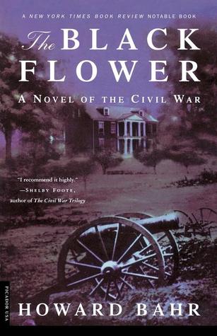 The Black Flower: A Novel of the Civil War | O#CIVILWAR