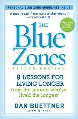 The Blue Zones: 9 Power Lessons for Living Longer From the People Who’ve Lived the Longest | O#Health