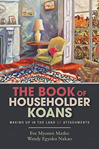 The Book of Householder Koans: Waking Up in the Land of Attachments | O#Religion