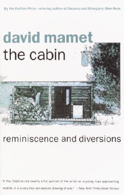 The Cabin by David Mamet | O#Autobiography