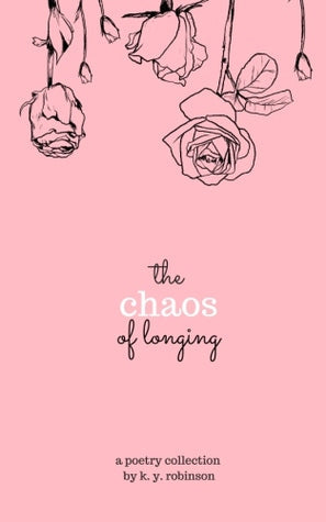 The Chaos of Longing | O#Poetry