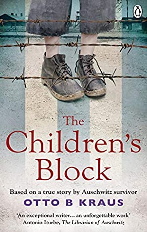 The Children’s Block: Based on a true story by an Auschwitz survivor | O#WorldWarII