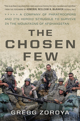 The Chosen Few: The Story of US Paratroopers in the Mountains of Afghanistan–and Their Heroic Struggle to Survive | O#MilitaryHistory