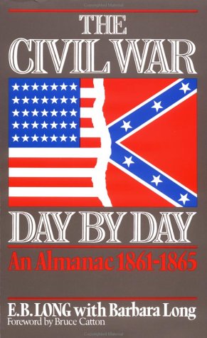 The Civil War Day By Day: An Almanac, 1861-1865 | O#CIVILWAR