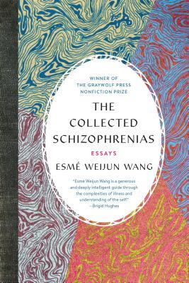 The Collected Schizophrenias: Essays | O#Health