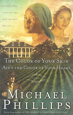The Color of Your Skin Ain’t the Color of Your Heart (Shenandoah Sisters, #3) | O#CIVILWAR
