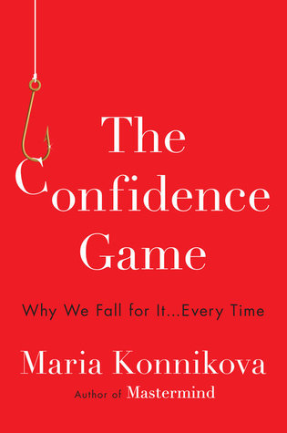 The Confidence Game: Why We Fall for It . . . Every Time | O#Psychology