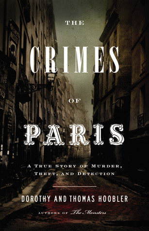 The Crimes of Paris: A True Story of Murder, Theft,  and Detection | O#TrueCrime