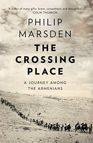 The Crossing Place: A Journey among the Armenians | O#Travel