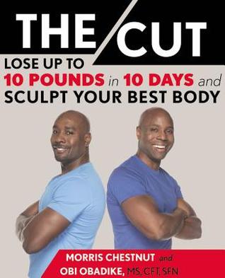 The Cut: Lose Up to 10 Pounds in 10 Days and Sculpt Your Best Body | O#Health