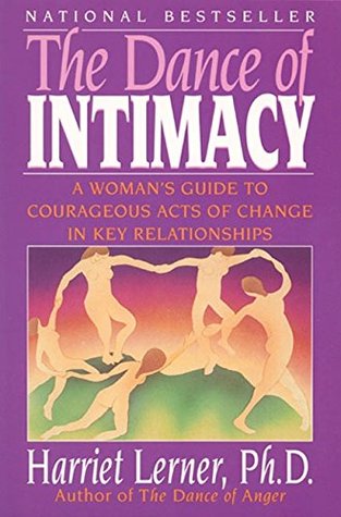The Dance of Intimacy: A Woman's Guide to Courageous Acts of Change in Key Relationships | O#Psychology