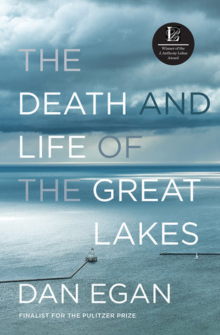 The Death and Life of the Great Lakes | O#Environment
