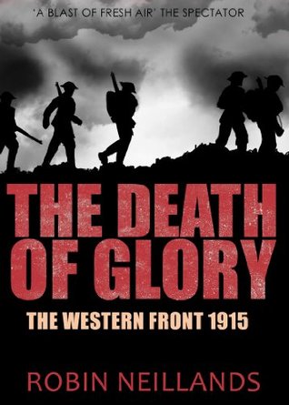The Death of Glory: The Western Front, 1915 | O#MilitaryHistory