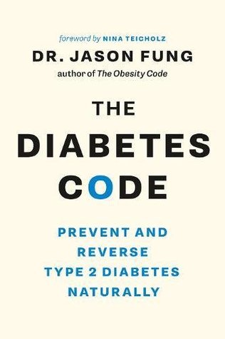 The Diabetes Code: Prevent and Reverse Type 2 Diabetes Naturally | O#Health